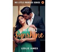 His Little Sunshine: 1 (His Little Princess)