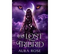 His Lost Tribrid: Book 3 of The Last Alpha Trilogy