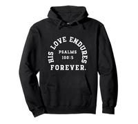 His Love Endures Forever Psalms 100:5 Verso de la Biblia Cristiano Sudadera con Capucha