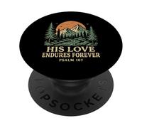 His Love Endures Forever Salmo 107 Versículo bíblico Cristiano PopSockets PopGrip Adhesivo
