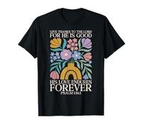 His Love Endures Forever Salmo 136 1 Verso de la Biblia Cristiano Camiseta