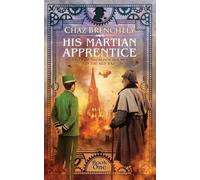 His Martian Apprentice: 1 (Tales of Sherlock Holmes in the Red Raj)