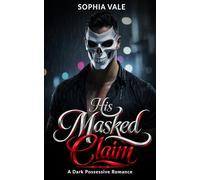 His Masked Claim: A Dark Possesive Romance (Eidolon Nights Book 1)
