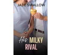 His Milky Rival: A steamy high school rivals romance with milking and pregnancy (Dark Fantasies)