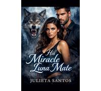 His Miracle Luna Mate