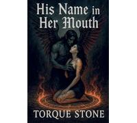 His Name in Her Mouth