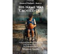 His Name Was Crossed Out: A Haunting Tale Where Onryō Grief Lives Not in Screams-But in Records Erased. (Ghosts of Thailand Series)