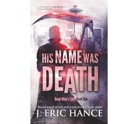 His Name Was Death (Dead Man's Tale)