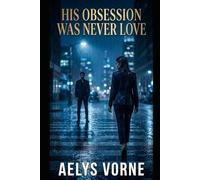 His Obsession Was Never Love: 3 (THE SILENCE CONTRACT)