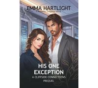 His One Exception: A Cliffside Connections Prequel