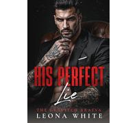 His Perfect Lie: A Dark Bratva Mafia Romance (The Gravitch Bratva)