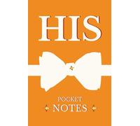 HIS Pocket Notes: Thin Orange Notebook for Pockets of Men and Boys