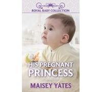 His Pregnant Princess (ebook)
