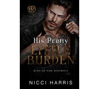 His Pretty Little Burden: An Age Gap Mafia Romance (His Pretty Little Collection)