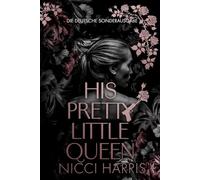 His Pretty Little Queen: Ein Mafia-Liebesroman mit Age Gap (His Pretty Little Collection- German Edition)