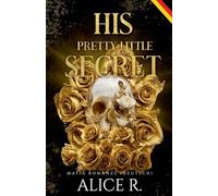 His Pretty Little Secret: Mafia Romanze (Deutsch): 1 (The Little Vices (Deutsch))