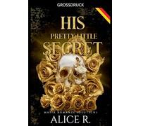 His Pretty Little Secret: Mafia Romanze (Deutsch): 1 (The Little Vices (Deutsch))