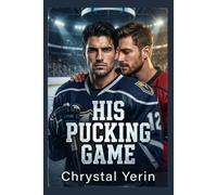 His Pucking Game: A Dark MM Hockey Romance (No Good Boys)