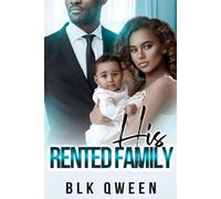 His Rented Family: Age Gap Interracial Secret Past Jilted Love Single Mom Millionaire Mystery Thriller Suspense Romance