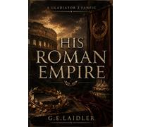 His Roman Empire: Gladiator ii Fanfic
