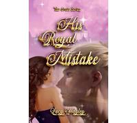 His Royal Mistake: The Orein Series