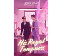 His Royal Tempness: MM Fantasy Romance (Wings & Whispers)