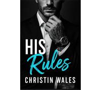 His Rules: A Forbidden Dark Mafia Organized-Crime Romance (Ruin & Rules)