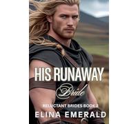 His Runaway Bride: 2 (Reluctant Brides)