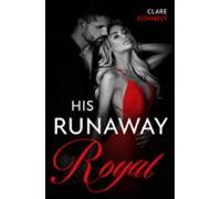 His Runaway Royal (ebook)
