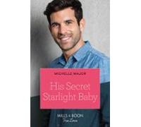 His Secret Starlight Baby (ebook)