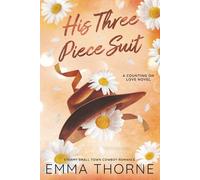 His Three Piece Suit: Steamy Small Town Cowboy Romance (Counting on Love Special Edition Paperbacks)
