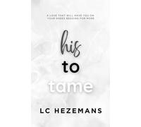 His to Tame (The Tortured Hearts Series)