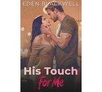 His Touch For Me: A Contemporary & Hockey Romance (His Wants, My Needs)