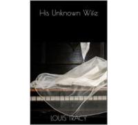 His Unknown Wife (ebook)