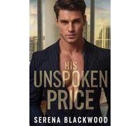 His Unspoken Price: A Secret Baby Captive Mafia Romance: 2 (The Price of Power)
