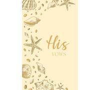 His Vows: Wedding Vow Book: Coastal Shell Design in Buttercream and Gold - Lined Vow Booklet for Groom - Beach Wedding Ceremony Keepsake - Mix & Match Set