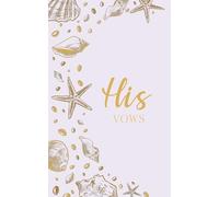 His Vows: Wedding Vow Book: Coastal Shell Design in Lavender and Gold - Lined Vow Booklet for Groom - Beach Wedding Ceremony Keepsake - Mix & Match Set