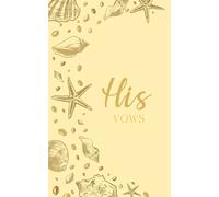 His Vows: Wedding Vow Book: Coastal Shell Design in Soft Honey and Gold - Lined Vow Booklet for Groom - Beach Wedding Ceremony Keepsake - Mix & Match Set