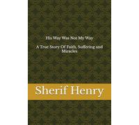 His Way Was Not My Way