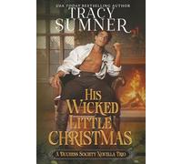 His Wicked Little Christmas: A Steamy Short Story Holiday Collection (The Duchess Society)