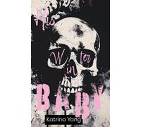 His Winter Baby: A Dark Captivity Romance: A Dark Winter Captive Romantic Thriller