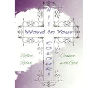 His Words In Your Colors: Christian Coloring Book. Bible verses matched with pictures