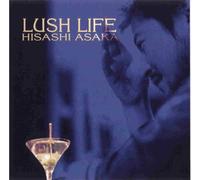 Hisashi Asaka - Lush Life [Import]