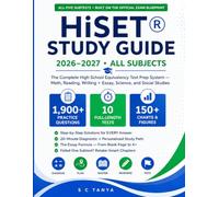 HiSET Study Guide 2026-2027 All Subjects: All-in-One HiSET Test Prep with 1,900+ Practice Questions, 10 Full-Length Exams, Step-by-Step Answer ... - for Busy Adult Learners and ESL Students