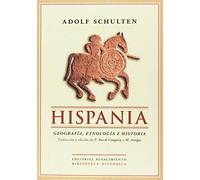Hispania. Geografía, etnología e historia - 2ª edición (Biblioteca Histórica)
