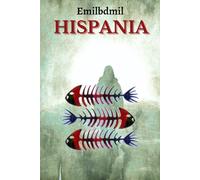 HISPANIA (LA LEYENDA DE LOS LOBOS)