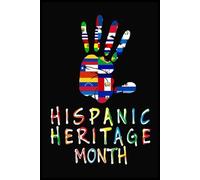 Hispanic Heritage Month All Latin Countries Flags Hand Print Pride Notebook: Minimalist 6"x9" Journal with 110 College-Ruled Pages - Ideal for Writing, and Everyday Notes