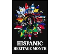 Hispanic Heritage Month Latino Countries Flags Sunflower Notebook: Minimalist 6"x9" Journal with 110 College-Ruled Pages - Ideal for Writing, and Everyday Notes