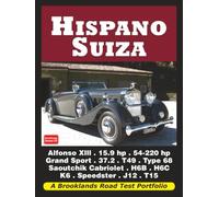 Hispano Suiza Road Test Portfolio: Road Test Book (Brooklands Books Road Tests Series)