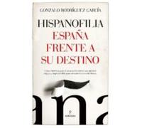 Hispanofilia. España Frente A Su Destino (ebook)
